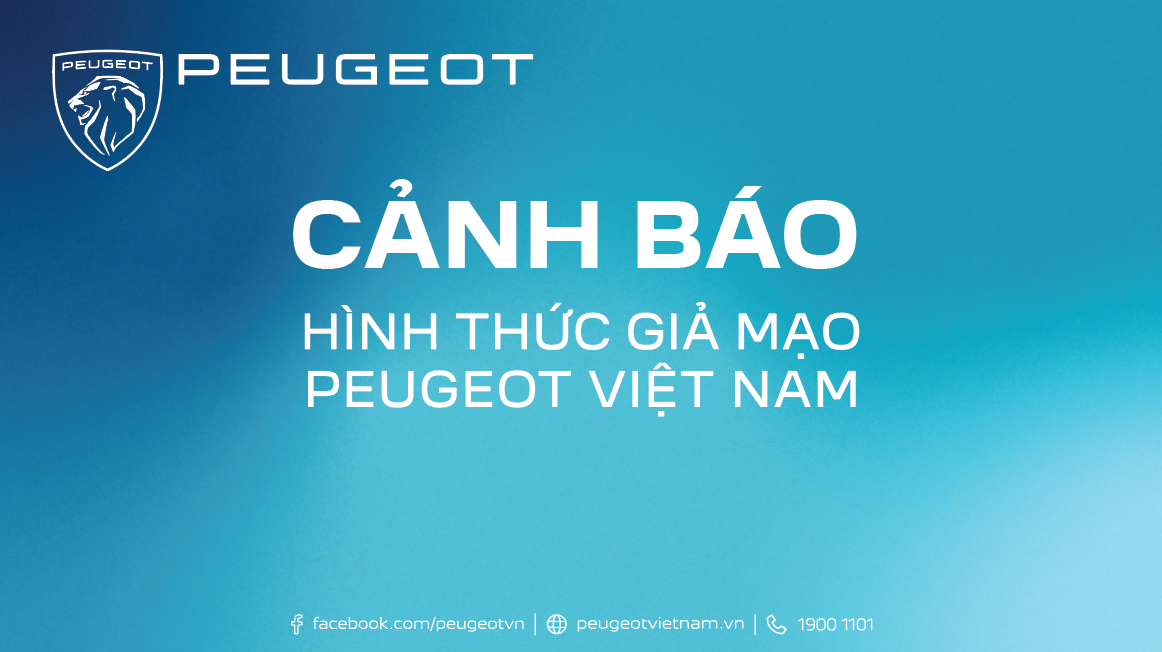 Cảnh báo giả mạo Peugeot Việt Nam lừa đảo “tặng chuyến du lịch miễn phí cho khách hàng”